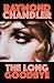 The Long Goodbye (A Philip Marlowe Novel)