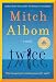Twice: A GMA Book Club Pick