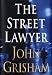 The Street Lawyer: A Novel