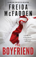 The Boyfriend: A Twisty Psychological Thriller from the Author of The Housemaid