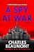 A Spy at War (Oxford Spy Ring)