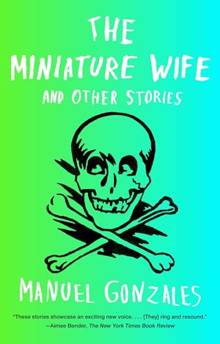 The Miniature Wife: and Other Stories