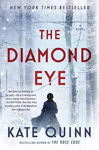 The Diamond Eye: A Novel – The New York Times Bestselling WWII Historical Fiction About Lady Death, History's Deadliest Female Sniper