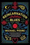 Reincarnation Blues: A Novel