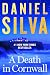 A Death in Cornwall: An Action-Packed Thriller in the Gabriel Allon Series