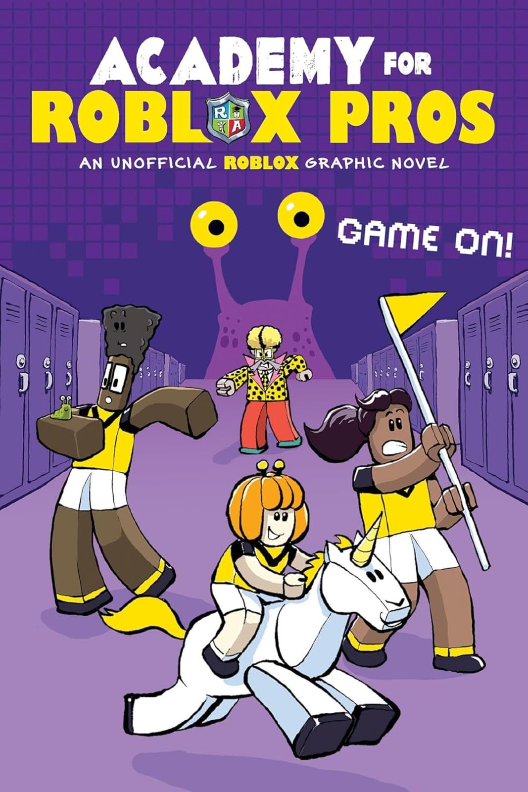 Game On! (Academy for Roblox Pros Graphic Novel #2) (Academy for Roblox Pros: Unofficial Roblox Graphic Novel)