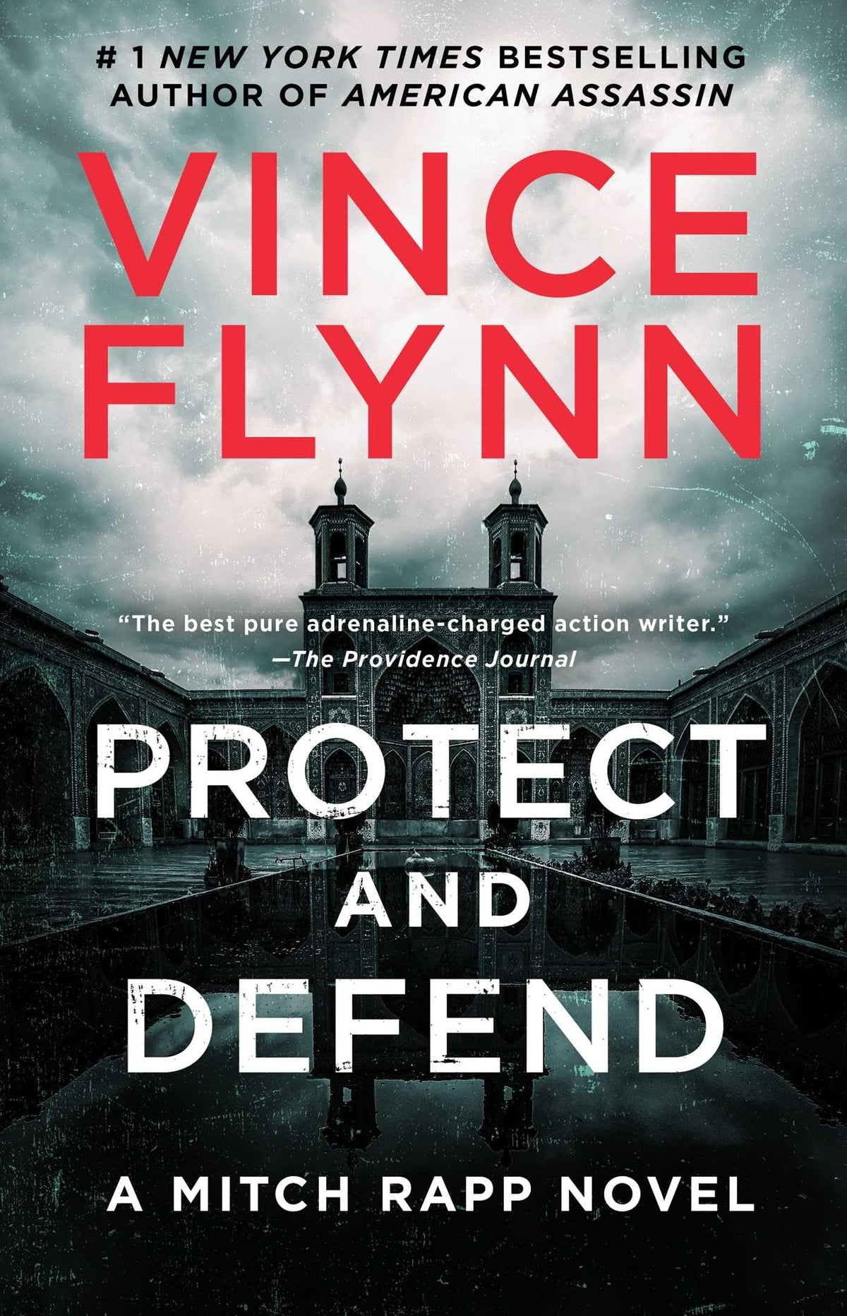 Protect and Defend: A Thriller (A Mitch Rapp Novel)