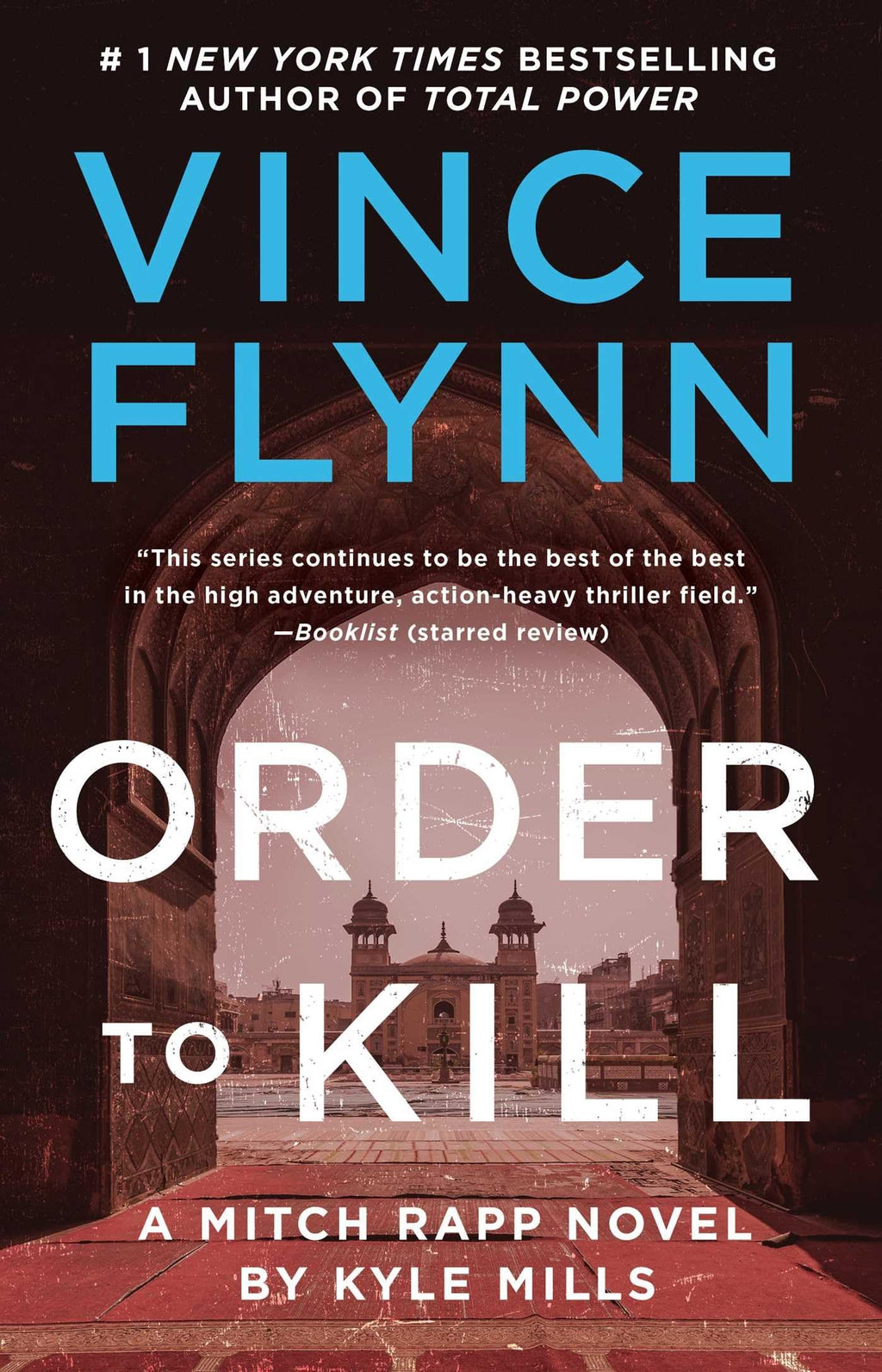 Order to Kill: A Novel (A Mitch Rapp Novel)