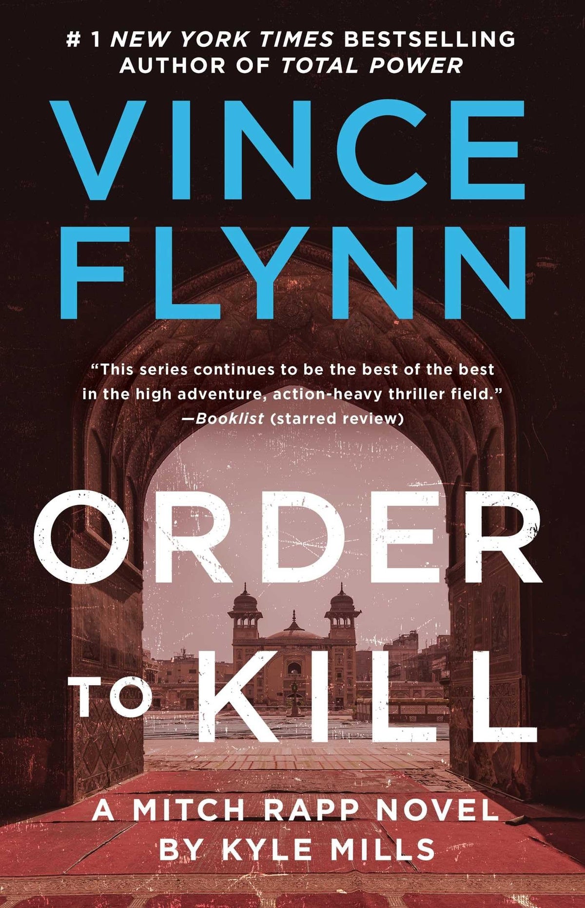 Order to Kill: A Novel (A Mitch Rapp Novel)