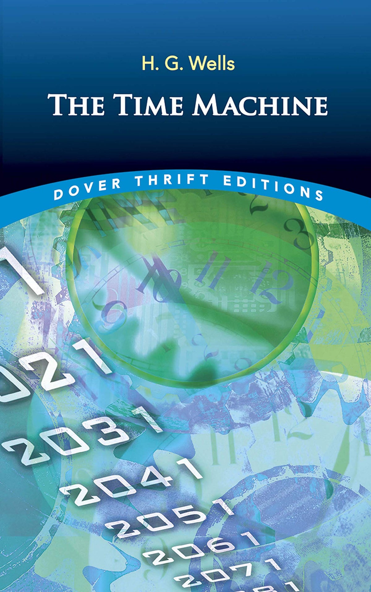 The Time Machine (Dover Thrift Editions: Classic Novels)