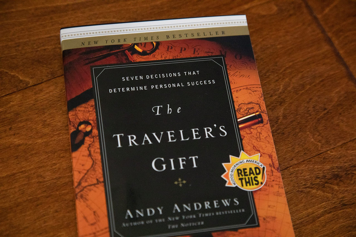 The Traveler's Gift: Seven Decisions that Determine Personal Success