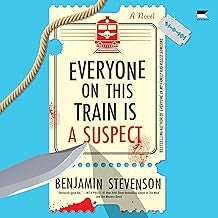 Everyone on This Train Is a Suspect: A Locked Room Murder Mystery Aboard a Train (The Ernest Cunningham Mysteries, 2) cover