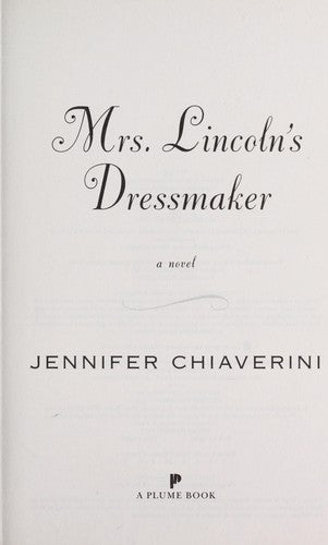 Mrs. Lincoln's Dressmaker: A Novel cover