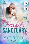 Fragile Sanctuary (Deluxe Edition) (Sparrow Falls, 1)