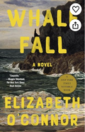 Whale Fall: A Novel