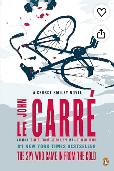 The Spy Who Came in from the Cold: A George Smiley Novel