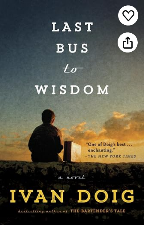 Last Bus to Wisdom: A Novel (Two Medicine Country)