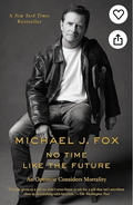 No Time Like the Future: An Optimist Considers Mortality