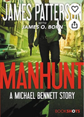 Manhunt: A Michael Bennett Story (Michael Bennett BookShots, 2)