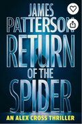Return of the Spider: An Alex Cross Thriller