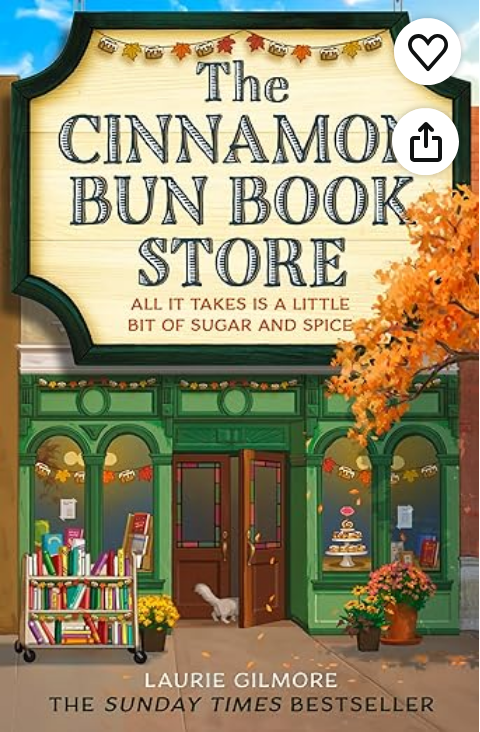 The Cinnamon Bun Book Store: The viral TikTok cozy fall romance for fans of opposites attract and small-town romcoms in 2025! (Dream Harbor)