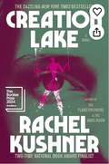 Creation Lake: A Novel