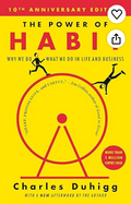 The Power of Habit: Why We Do What We Do in Life and Business