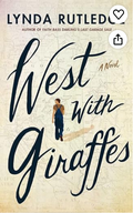 West with Giraffes: A Novel