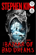 The Bazaar of Bad Dreams: Stories