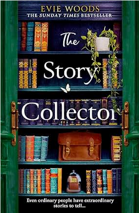 The Story Collector: A Magical Dual Timeline Novel from Internationally Bestselling Author of The Lost Bookshop for 2025