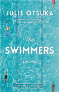 The Swimmers: A novel (CARNEGIE MEDAL FOR EXCELLENCE WINNER)