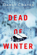 Dead of Winter: A Locked-Room Snowstorm Thriller of Survival