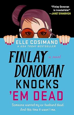 Finlay Donovan Knocks 'Em Dead (The Finlay Donovan Series, 2)