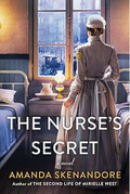 The Nurse's Secret: A Thrilling Historical Novel of the Dark Side of Gilded Age New York City