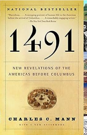 1491: New Revelations of the Americas Before Columbus