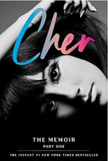 Cher: Part One: The Memoir (The Cher Memoir, 1)