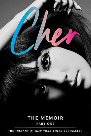 Cher: Part One: The Memoir (The Cher Memoir, 1)