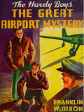 The Great Airport Mystery (Hardy Boys, Book 9)