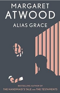 Alias Grace: A Novel