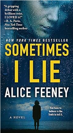 Sometimes I Lie: A Novel