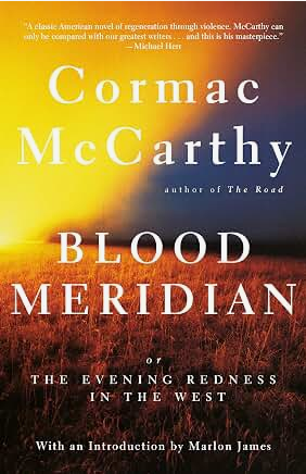 Blood Meridian: Or the Evening Redness in the West