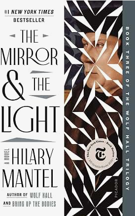 The Mirror & the Light: A Novel (Wolf Hall Trilogy, 3)