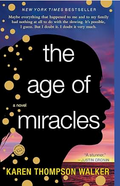 The Age of Miracles: A Novel