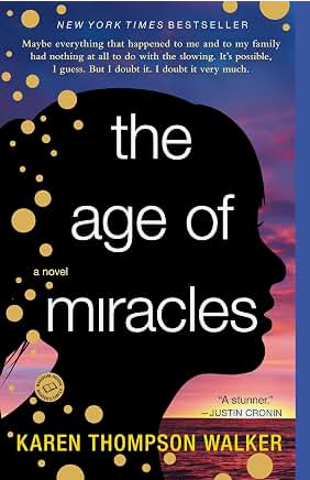 The Age of Miracles: A Novel