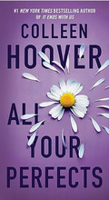 All Your Perfects: A Novel (Hopeless)