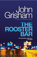 The Rooster Bar: A Novel