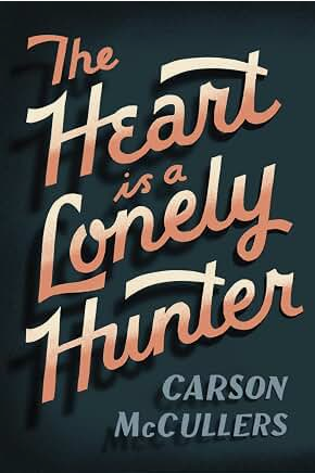 Heart Is A Lonely Hunter
