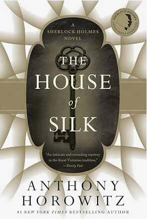 The House of Silk: A Sherlock Holmes Novel