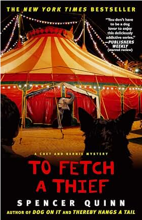 To Fetch a Thief: A Chet and Bernie Mystery (3) (The Chet and Bernie Mystery Series)