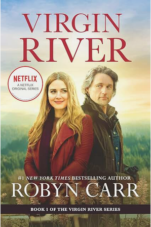 Virgin River: A Novel – A Small Town Contemporary Romance and Major Netflix Series